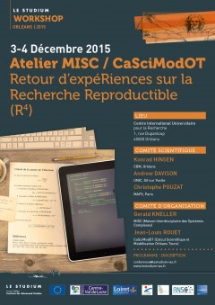 Atelier MISC / CaSciModOT Retour d’expéRiences sur la Recherche Reproductible (R4) Atelier MISC / CaSciModOT Retour d’expéRiences sur la Recherche Reproductible (R4)
