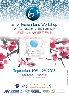 The 6th Sino-French Joint Workshop on Atmospheric Environment The 6th Sino-French Joint Workshop on Atmospheric Environment