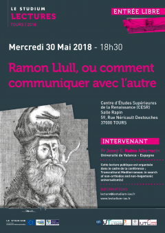 Ramon Llull, ou comment communiquer avec l'autre Ramon Llull, ou comment communiquer avec l'autre