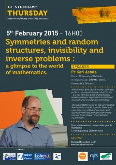 Symmetries and random structures, invisibility and inverse problems : a glimpse to the world of mathematics. Symmetries and random structures, invisibility and inverse problems : a glimpse to the world of mathematics.