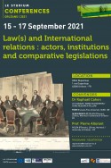 Law(s) and International relations : actors, institutions and comparative legislations 