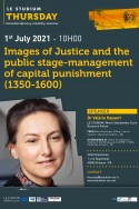 Images of Justice and the public stage-management of capital punishment (1350-1600)