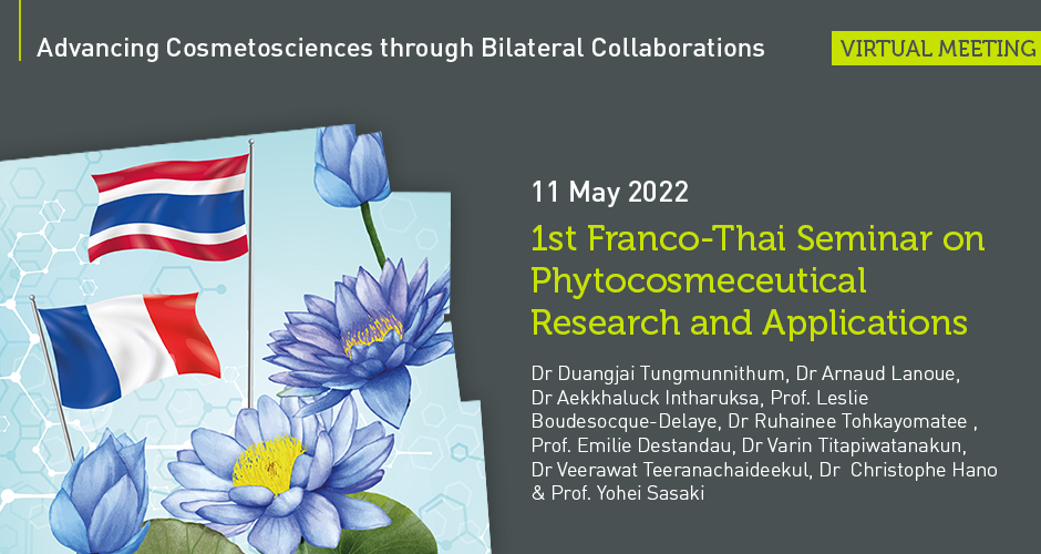 1st Franco-Thai Seminar on Phytocosmeceutical Research and Applications